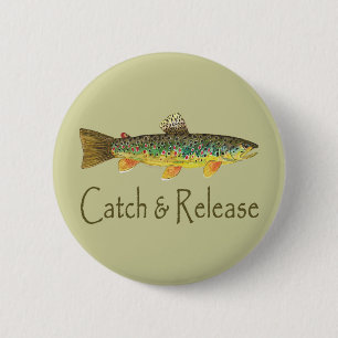 Catch and Release Fishing 6 Cm Round Badge