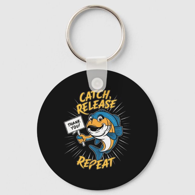 Catch And Release Funny Fishing  Key Ring (Front)