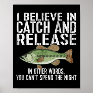 Catch And Release Funny Fishing  Poster