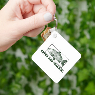 Catch and release Keychain