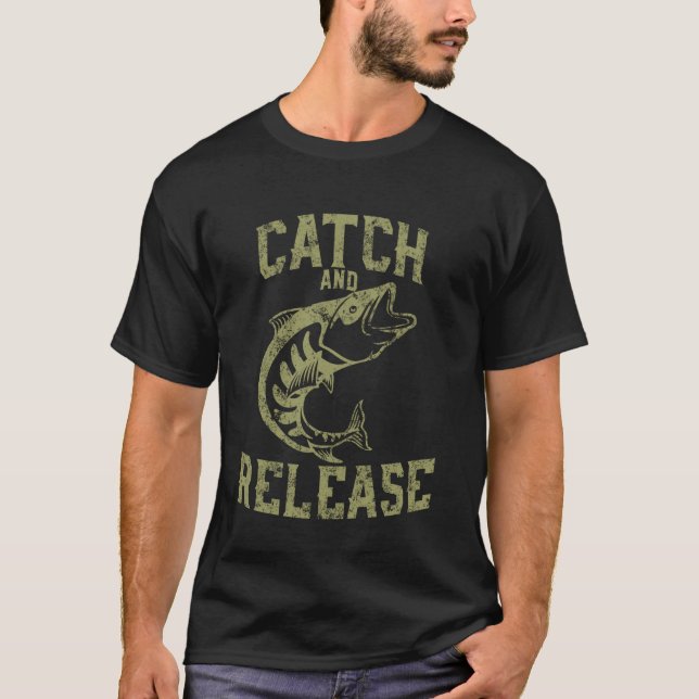 catch and release T-Shirt (Front)