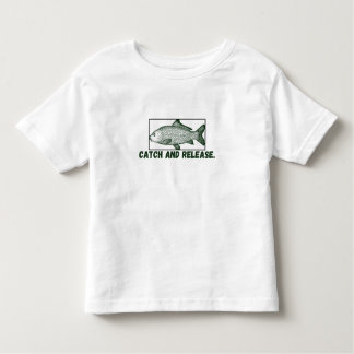 Catch and release toddler T-Shirt