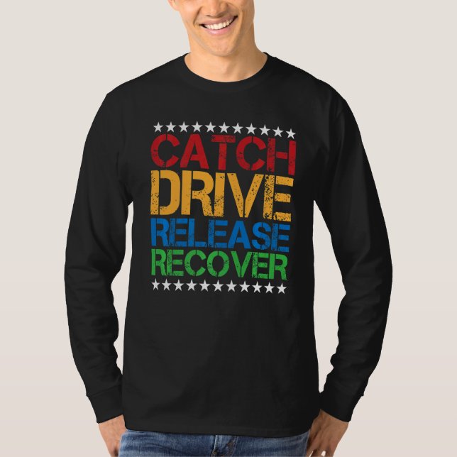 Catch Drive Release Recover    Premium T-Shirt (Front)