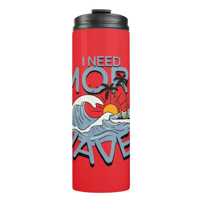 "Catch Endless Waves: Your Beach Lifestyle Starts  Thermal Tumbler (Front)