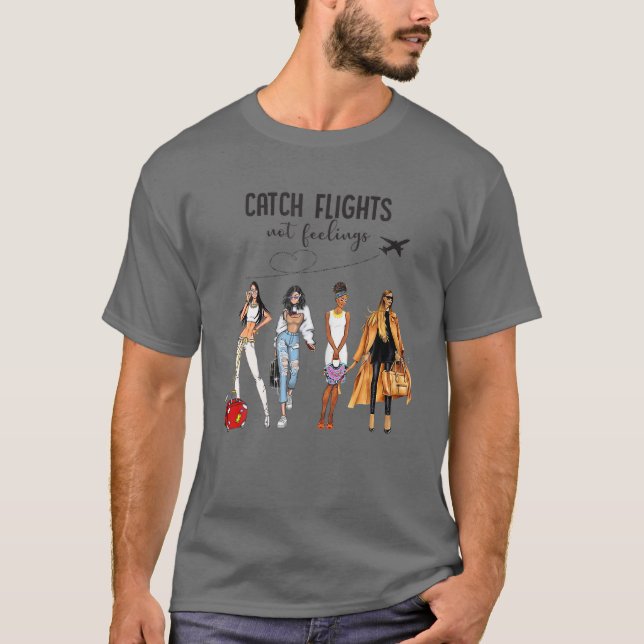 Catch Flights Not Feelings Black Women Vacation Su T-Shirt (Front)