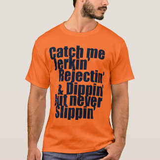 Catch me JERKIN blue T-Shirt