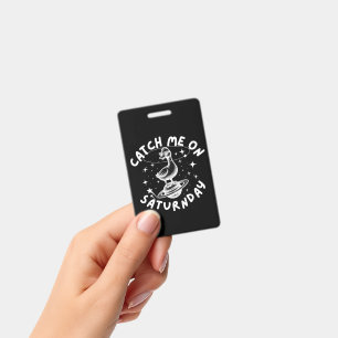Catch Me On Satur(n)day Pun Humour ID Badge