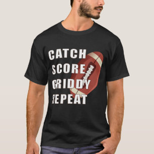 catch score griddy repeat, American football T-Shirt