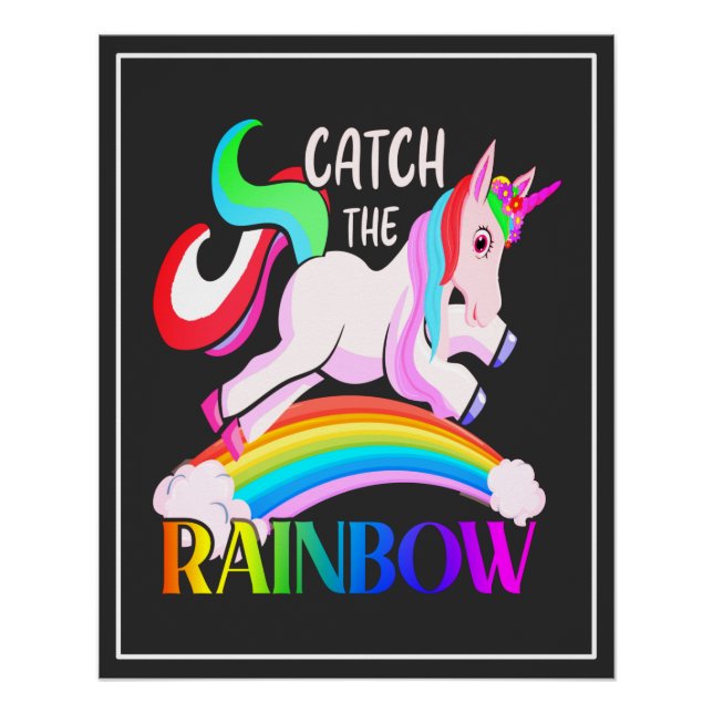 Catch the Rainbow Unicorn Design Poster (Front)