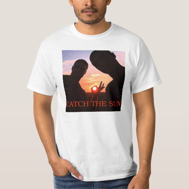 catch the sun T-Shirt (Front)