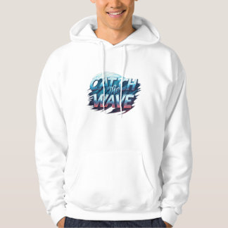 Catch the Wave Hoodie