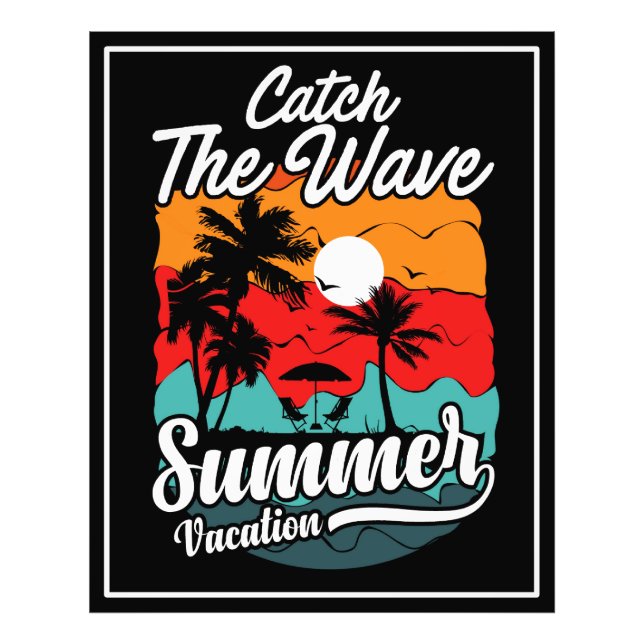 Catch The Wave Summer Vacation  Photo Print (Front)
