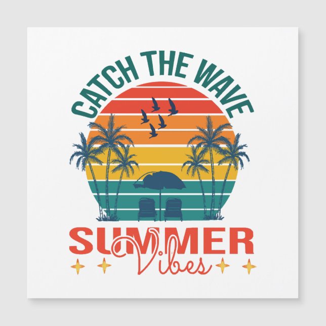 Catch the Wave Summer Vibes (Front)
