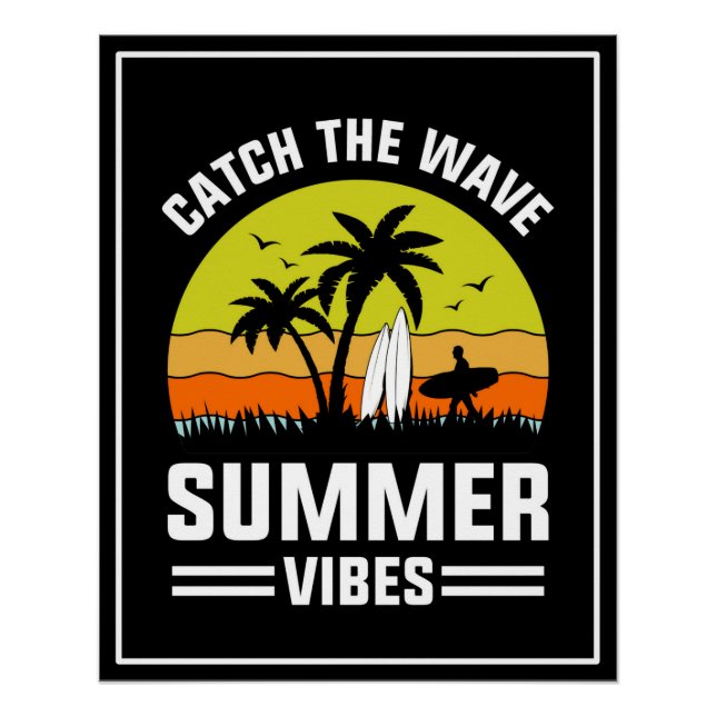 Catch The Wave Summer Vibes-64193 Poster (Front)