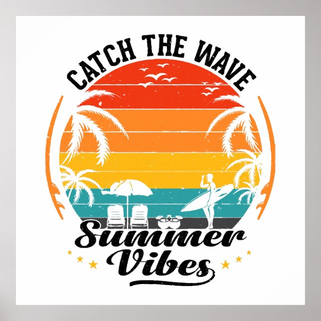 Catch the Wave Summer Vibes Poster (Front)