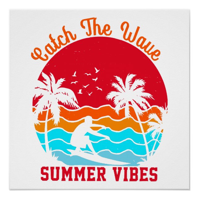 Catch the Wave Summer Vibes Poster (Front)