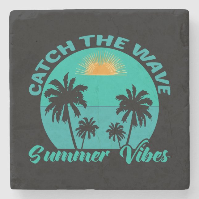 Catch the Wave Summer Vibes Stone Coaster (Front)