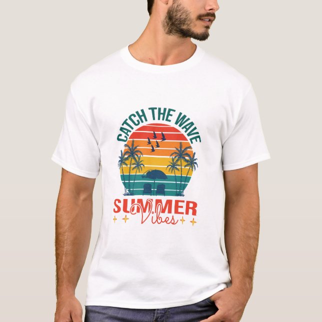 Catch the Wave Summer Vibes T-Shirt (Front)