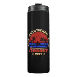 Catch the Wave Summer Vibes Thermal Tumbler