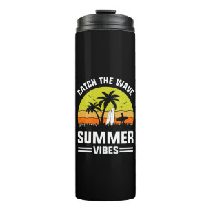 Catch the Wave Summer Vibes Thermal Tumbler