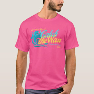 Catch the Waves or Revival in 2023  T-Shirt