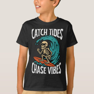 Catch Tides Chase Vibes Skeleton Surfer Beach T-Shirt