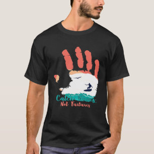 Catch Waves Not Failures Surf Hand Print Waves Sur T-Shirt