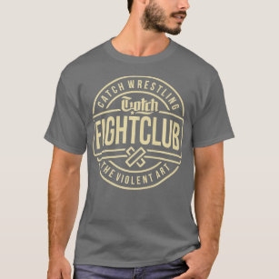 Catch Wrestling Fight Club  T-Shirt