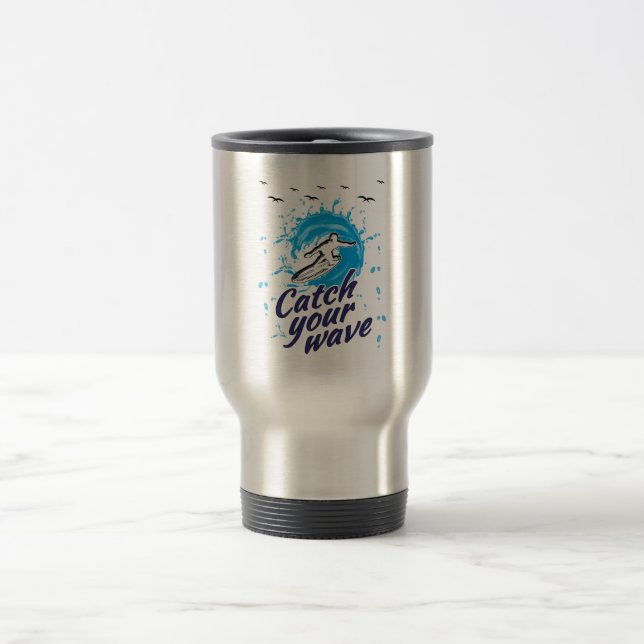Catch Your Wave Travel Mug (Center)