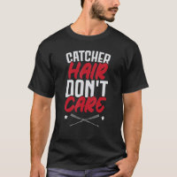 Catcher Hair Don't Care Softball Player Sports