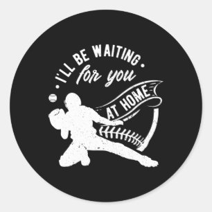 Catcher I'Ll Be Waiting For You Softball Baseball Classic Round Sticker