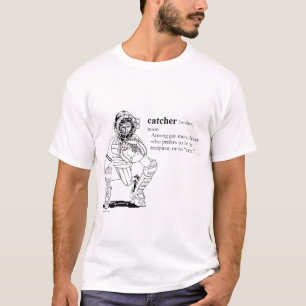 CATCHER T-Shirt