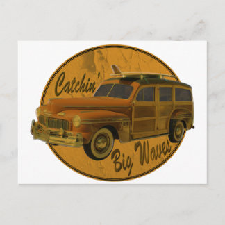 catchin' big waves in the woodie postcard