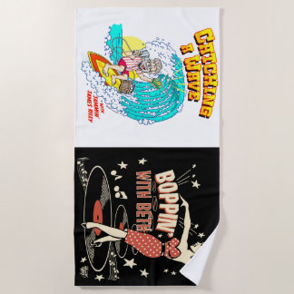 Catching A Wave and Boppin' With Beth beach towel