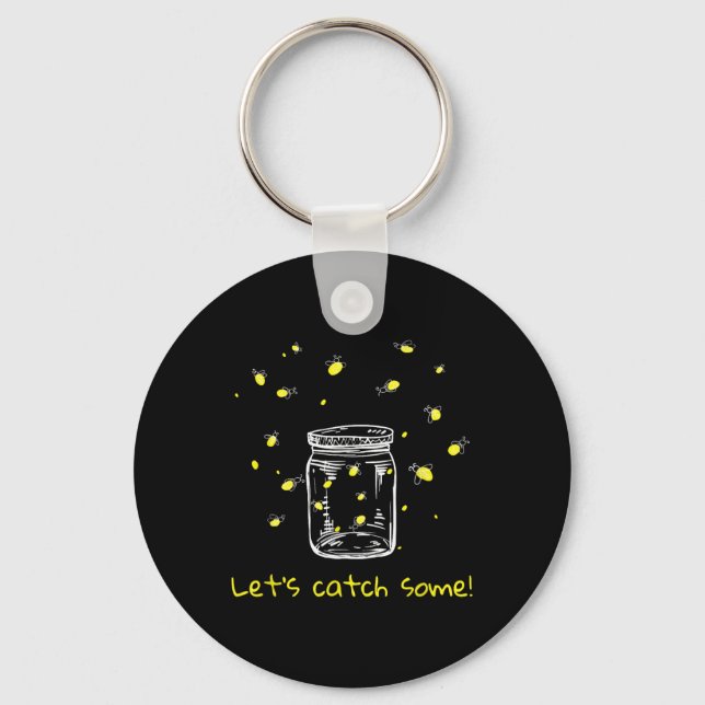 Catching Fireflies Lets Catch Some! Lightning Bugs Key Ring (Front)