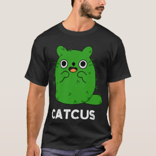 Catcus Cute Cat Cactus Pun T-Shirt