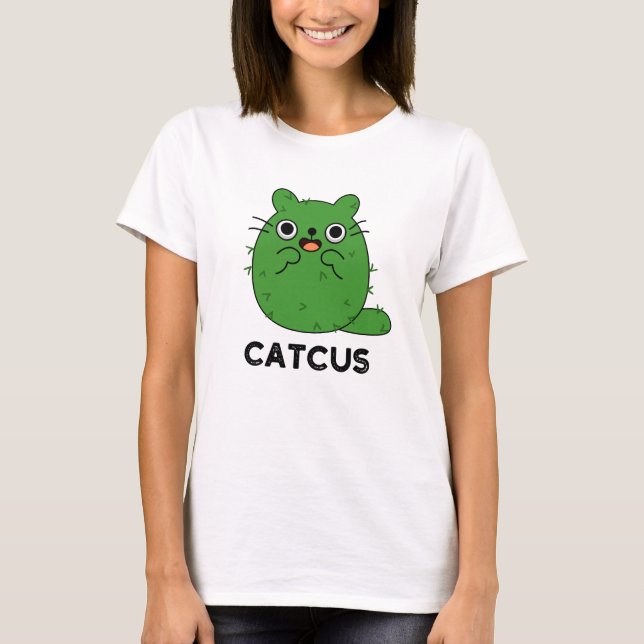 Catcus Funny Cat Cactus Pun  T-Shirt (Front)
