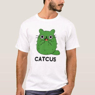 Catcus Funny Cat Cactus Pun  T-Shirt