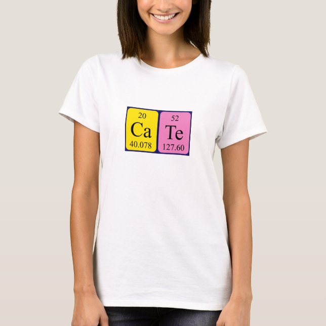 Cate periodic table name shirt (Front)