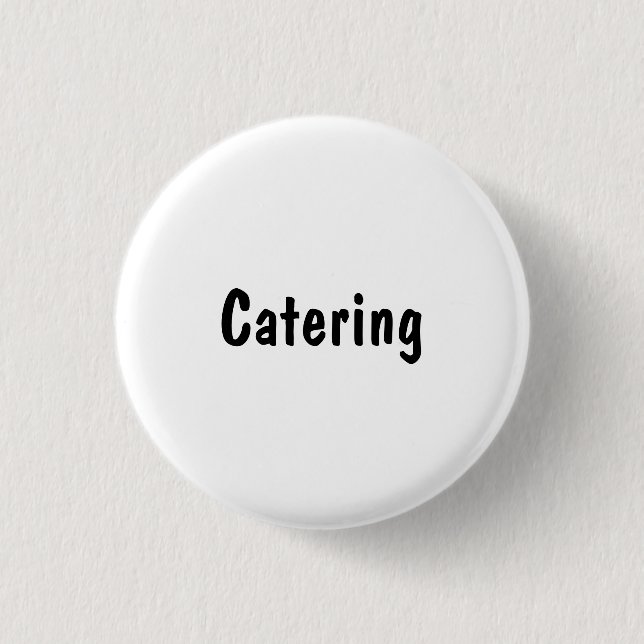 Catering 3 Cm Round Badge (Front)