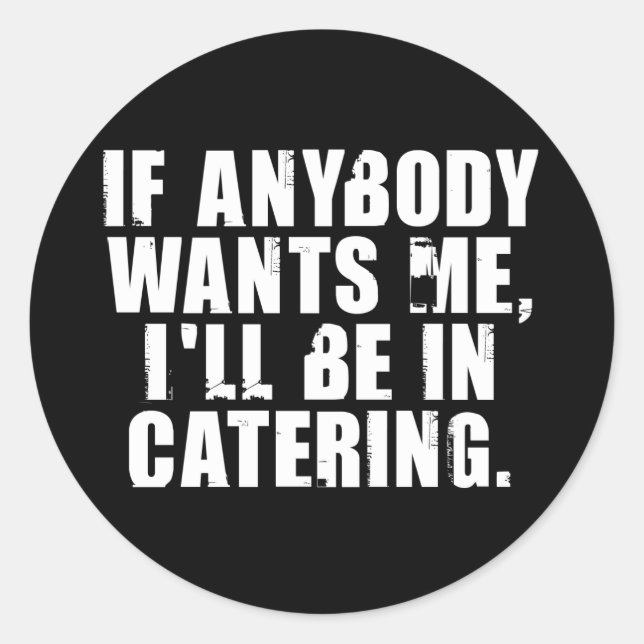 Catering Classic Round Sticker (Front)