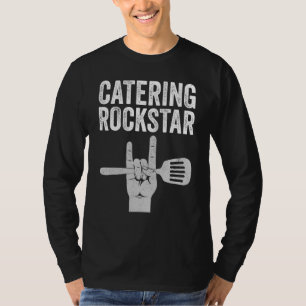 Catering rockstar, food service, culinary, funny c T-Shirt