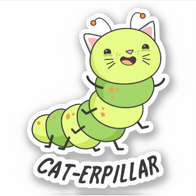 Caterpillar Funny Bug Pun  (Front)