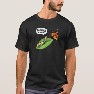 Caterpillar Lifecycle Metamorphosis Monarch Butter T-Shirt