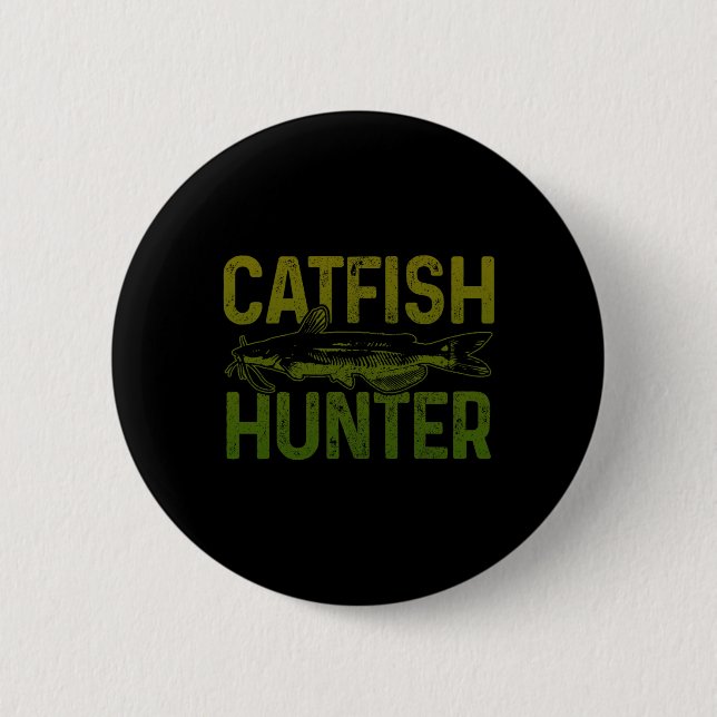 Catfish Hunter Catfish Fishing Gift  6 Cm Round Badge (Front)