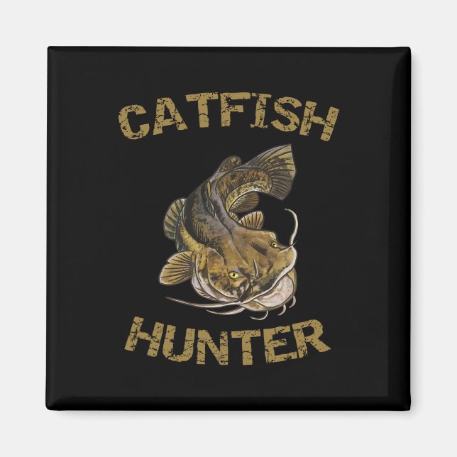 Catfish Hunter Catfish For Catfish Fisherman  Magnet (Front)