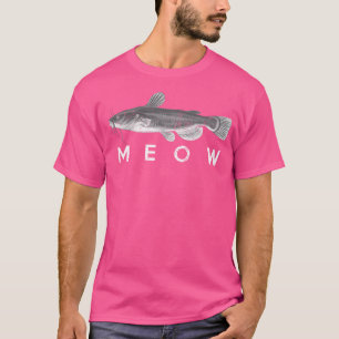 Catfish Meow Funny Catfishing Fishing Fisherman T-Shirt