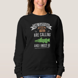 Catfish Phone Call Blue Catfish Slayer 1 Sweatshirt