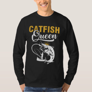 Catfish Queen  Fishing Catfishing Girls Women T-Shirt
