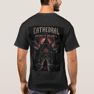 CATHEDRAL OF BROKEN HEARTS T-Shirt